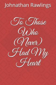 portada To Those Who (Never) Had My Heart (en Inglés)