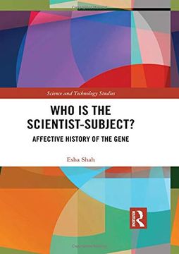 portada Who Is the Scientist-Subject?: Affective History of the Gene (en Inglés)