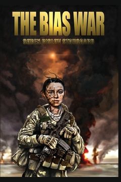portada The Bias War (en Inglés)