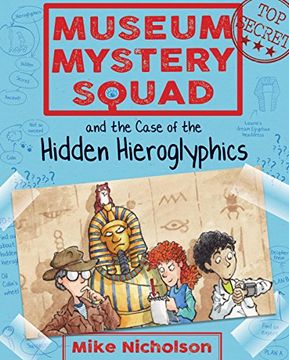 portada Museum Mystery Squad and the Case of the Hidden Hieroglyphics (en Inglés)