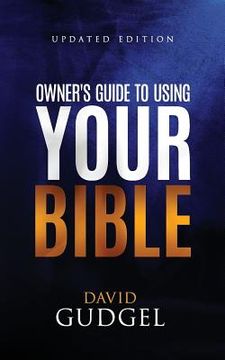 portada Owner's Guide To Using Your Bible (en Inglés)