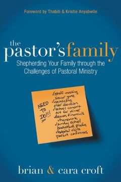 portada The Pastor's Family: Shepherding Your Family Through the Challenges of Pastoral Ministry (en Inglés)