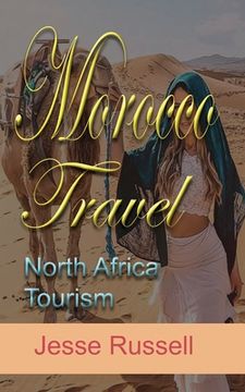 portada Morocco Travel: North Africa Tourism (en Inglés)