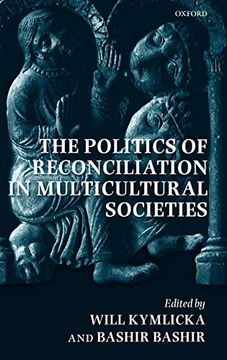portada The Politics of Reconciliation in Multicultural Societies (en Inglés)