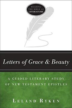 portada Letters of Grace and Beauty: A Guided Literary Study of new Testament Epistles (Reading the Bible as Literature) 