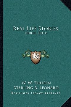 portada real life stories: heroic deeds (en Inglés)