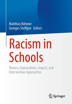 portada Racism in Schools: History, Explanations, Impact, and Intervention Approaches