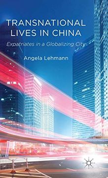 portada Transnational Lives in China: Expatriates in a Globalizing City 