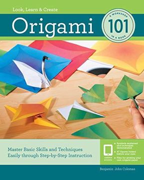 portada Origami 101: Master Basic Skills and Techniques Easily Through Step-By-Step Instruction (en Inglés)