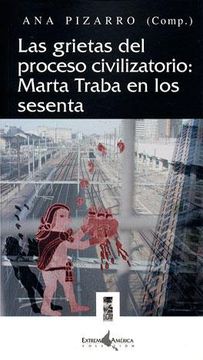 portada La Grietas del Proceso Civilizatorious: Marta Traba en los Sesenta (in Spanish)