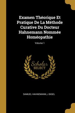 portada Examen Théorique et Pratique de la Méthode Curative du Docteur Hahnemann Nommée Homéopathie; Volume 1 