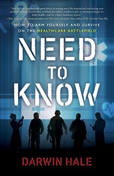 portada Need to Know: How to arm Yourself and Survive on the Healthcare Battlefield (en Inglés)