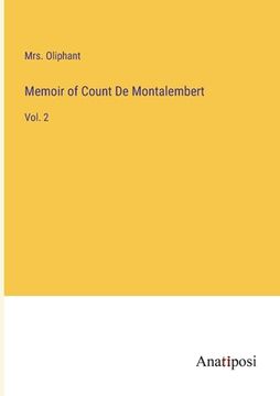 portada Memoir of Count De Montalembert: Vol. 2 (en Inglés)