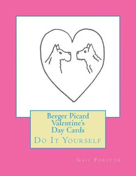 portada Berger Picard Valentine's Day Cards: Do It Yourself (en Inglés)