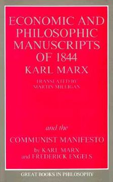 the economic and philosophic manuscripts of 1844 karl marx and the communist manifesto
