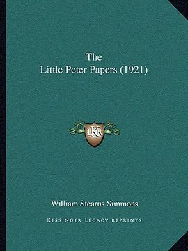 portada the little peter papers (1921) the little peter papers (1921) (in English)