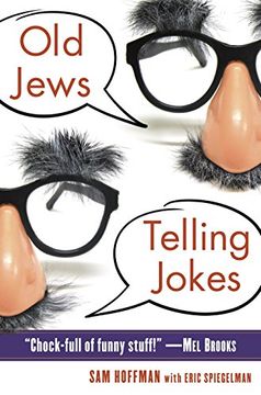portada Old Jews Telling Jokes: 5,000 Years of Funny Bits and Not-So-Kosher Laughs (en Inglés)