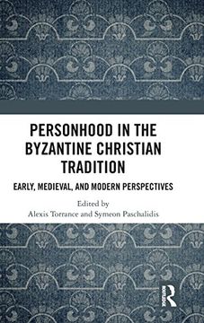 portada Personhood in the Byzantine Christian Tradition: Early, Medieval, and Modern Perspectives (in English)