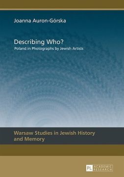 portada Describing Who?: Poland in Photographs by Jewish Artists (Warsaw Studies in Jewish History and Memory)