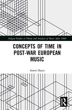 portada Concepts of Time in Post-War European Music (Ashgate Studies in Theory and Analysis of Music After 1900) (en Inglés)