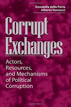 portada Corrupt Exchanges: Actors, Resources, and Mechanisms of Political Corruption (Social Problems and Social Issues) (en Inglés)