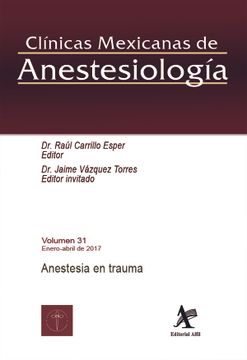 portada Clinicas Mexicanas de Anestesiologia. Anestesia en Trauma / Vol. 31 (in Spanish)