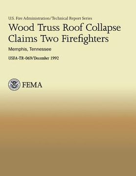 portada Wood Truss Roof Collapse Claims Two Firefighters- Memphis, Tennessee (en Inglés)