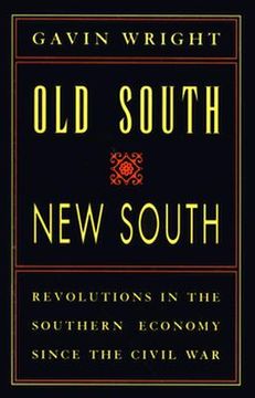 portada Old South, New South: Revolutions in the Southern Economy since the Civil War 