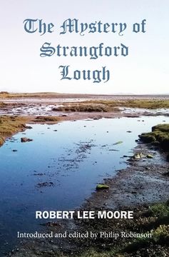 portada The Mystery of Strangford Lough: A Tale of Killinchy and the Ards (in English)