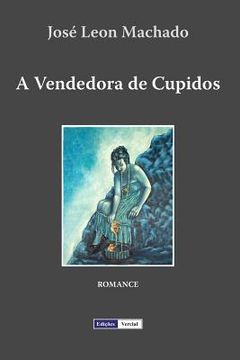 portada A Vendedora de Cupidos (in Portuguese)