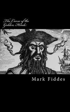 portada The Curse of the Golden Hinde: Kidnapped by 18th Century Pirates, how would you survive? (en Inglés)