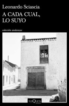 Libro A Cada Cual, lo Suyo, Leonardo Sciascia, ISBN 9788490669846. Comprar en Buscalibre