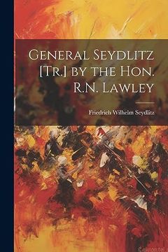 portada General Seydlitz [Tr. ] by the Hon. R. N. Lawley