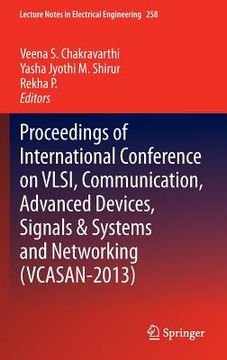 portada Proceedings of International Conference on Vlsi, Communication, Advanced Devices, Signals & Systems and Networking (Vcasan-2013) (en Inglés)