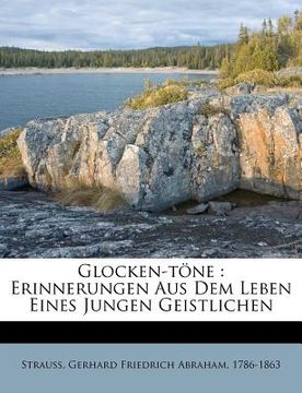 portada Glocken-Tone. Erinnerungen Aus Dem Leben Eines Jungen Geistlichen, Sechste Auflage (in German)