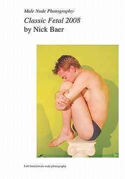 portada male nude photography- classic fetal 2008 (en Inglés)