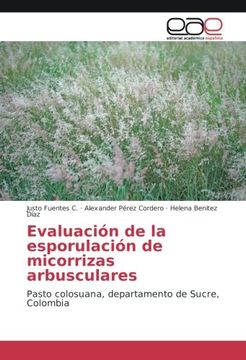 portada Evaluación de la esporulación de micorrizas arbusculares: Pasto colosuana, departamento de Sucre, Colombia