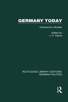 portada Germany Today (Rle: German Politics): Introductory Studies (Routledge Library Editions: German Politics):
