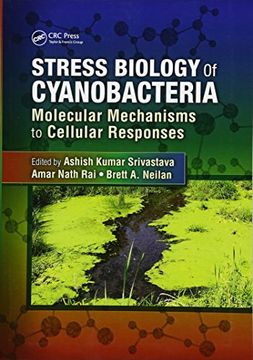 portada Stress Biology of Cyanobacteria: Molecular Mechanisms to Cellular Responses (en Inglés)
