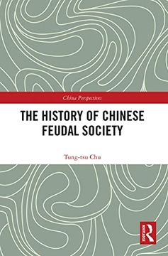 portada The History of Chinese Feudal Society (China Perspectives) (en Inglés)