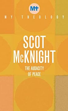 portada My Theology: The Audacity of Peace (en Inglés)