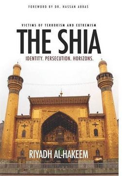 portada The Shia: Identity. Persecution. Horizons. (en Inglés)
