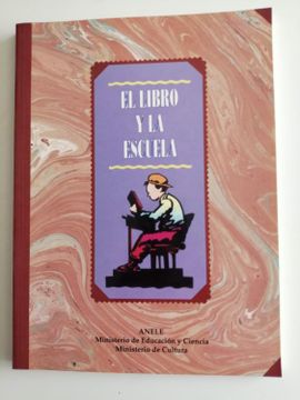 portada El Libro y la Escuela: Libro Conmemorativo de la Exposición: Biblioteca Nacional, Madrid 1992