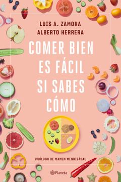 portada Comer Bien es Facil si Sabes Como (in Spanish)