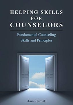 portada Helping Skills for Counselors: Fundamental Counseling Skills and Principles (en Inglés)