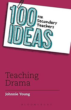 portada 100 Ideas for Secondary Teachers: Teaching Drama (en Inglés)