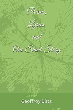 portada Poems, Lyrics, and one Short Story (en Inglés)