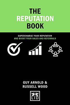 portada The Reputation Book: Supercharge Your Reputation and Boost Your Sales and Referrals (Concise Advice) (en Inglés)