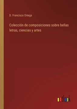portada Colección de composiciones sobre bellas letras, ciencias y artes