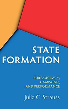 portada State Formation in China and Taiwan: Bureaucracy, Campaign, and Performance (en Inglés)